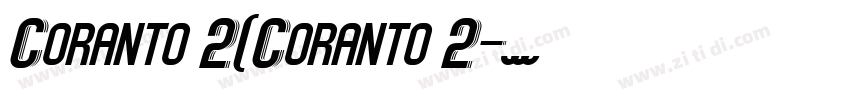 Coranto 2(Coranto 2字体转换